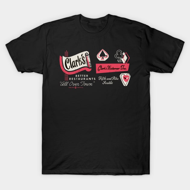 Vintage Clark's Better Restaurants Seattle T-Shirt by StudioPM71